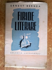 Ernest Bernea - Firide literare {1944} foto
