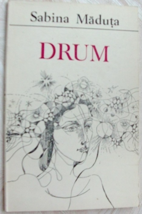 SABINA MADUTA - DRUM (VERSURI, volum de debut - 1988)