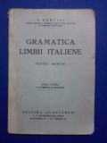Gramatica limbii italiene - C. Perussi / R3P1F, Alta editura