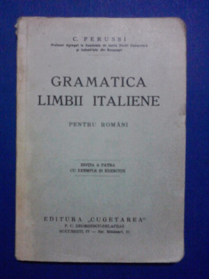 Gramatica limbii italiene - C. Perussi / R3P1F foto