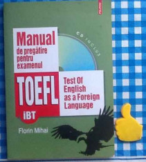 Manual de pregatire pentru examenul TOEFL iBT Florin Mihai foto