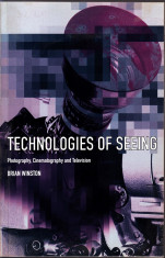 Technologies of Seeing - Photography, Cinematography and Television foto