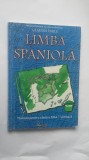 Cumpara ieftin LIMBA SPANIOLA CLASA A XII A ,STARE FOARTE BUNA ., Alte materii, Clasa 12