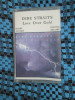 DIRE STRAITS - LOVE OVER GOLD (1 CASETA AUDIO - STARE FOARTE BUNA!!!), Casete audio, Rock