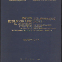 (C7027) INDEX BIBLIOGRAFIC AL LUCRARILOR STIINTIFICE MEDICALE SI FARMACEUTICE