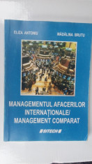 MANAGEMENTUL AFACERILOR INTERNATIONALE MANAGEMENT COMPARAT, ANTONIU ,BRUTU foto