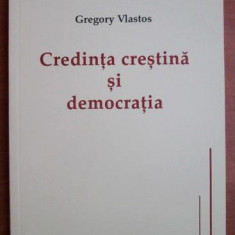 Gregory Vlastos - Credinta crestina si democratia