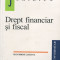 Dan Drosu Saguna - Drept financiar si fiscal - 687149