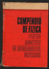 (C6978) I. BUNGET - COMPENDIU DE FIZICA PENTRU ADMITERE IN INVATAMANTUL SUPERIOR, Alta editura