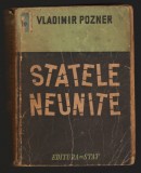 (C7006) VLADIMIR POZNER - STATELE NEUNITE, Alta editura