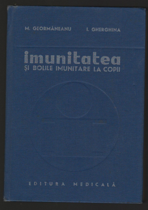 (C6977) M. GEORMANEANU - IMUNITATEA SI BOLILE IMUNITARE LA COPII