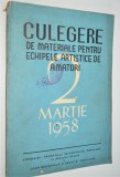 Culegere de materiale pentru echipele artistice de amatori nr. 2 - 1958