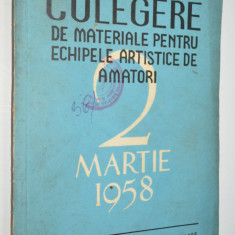 Culegere de materiale pentru echipele artistice de amatori nr. 2 - 1958