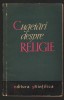 (C6987) CUGETARI DESPRE RELIGIE, 1964, Alta editura