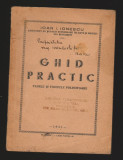 (C7016) IOAN I. IONESCU - GHID PRACTIC. TABELE SI FORMULE FOLOSITOARE, 1942, Alta editura