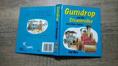 Gumdrop and the steamroller - Val Biro/ bogat ilustrata foto