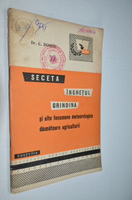 Seceta, Inghetul, Grindina - dr. C. Donciu - 1959 foto