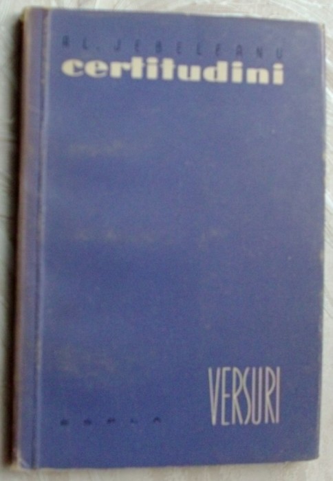 ALEXANDRU JEBELEANU - CERTITUDINI (VERSURI) [volum de debut, ESPLA 1958]