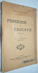 Psihologie si educatie - William James ( interbelica) foto