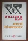 Norocul lui Omensetter : [roman] / William H. Gass, 1996
