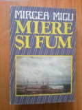 n1 MIRCEA MICU- Miere si fum