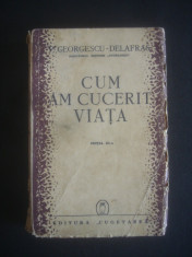 GEORGESCU DELAFRAS - CUM AM CUCERIT VIATA {1942} foto