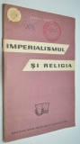 Imperialismul si religia - Sergiu Tamas - 1962