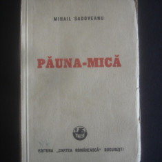 MIHAIL SADOVEANU - PAUNA-MICA {1948}