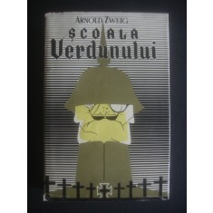 Arnold Zweig - Scoala Verdunului (1960)