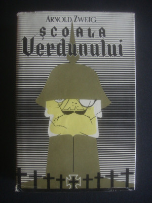 Arnold Zweig - Scoala Verdunului (1960) foto