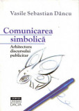 V.S.DANCU - COMUNICAREA SIMBOLICA, 1999
