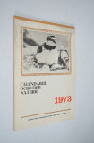 Calendarul ocrotirii naturii - 1973 (ornitologic )