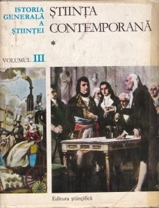 Rene Taton - Stiinta contemporana ( Vol 3: Secolul al XIX-lea ) foto