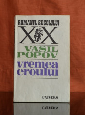 Carte - Vremea eroului - Vasil Popov (Editura Univers, roman anul 1983) #317 foto