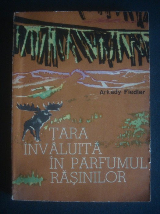 ARKADY FIEDLER - TARA INVALUITA IN PARFUMUL EASINILOR foto mare ARKADY FIEDLER - TARA INVALUITA IN PARFUMUL EASINILOR foto mare