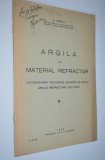 Argila ca material refractar - A. Juncu 1943 cu dedicatie si autograf
