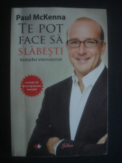 PAUL MckENNA - TE POT FACE SA SLABESTI cu cd foto