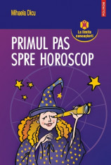 Mihaela Dicu - Primul pas spre horoscop - 655832 foto