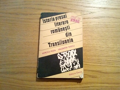 ISTORIA PRESEI LITERARE ROMANESTI DIN TRANSILVANIA pina la 1918 - M. Popa - 1980 foto