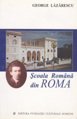 George Lazarescu - Scoala romana din Roma - 342364 foto