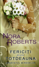 Nora Roberts - Fericiti pentru totdeauna - 454169 foto