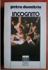 Incognito : roman / Petru Dumitriu foto