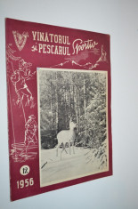 Revista Vanatorul si Pescarul Sportiv - Decembrie / 1956 foto