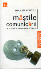 Irina Stanciugelu - Mastile comunicarii - 661570 foto