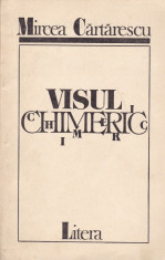 Mircea Cartarescu - Visul chimeric - 589991 foto