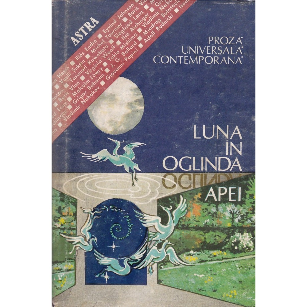 Imagini pentru Luna in oglinda apei-Proza universala contemporana (Hermann Hesse,Yukio Mishina,Giovani Papini,Vladimir Nabokov,Boris Vian,Virginia Woolf,...etc)