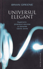 Brian Greene - Universul elegant - 513282 foto