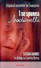 Stefan Andrei - I se spunea Machiavelli - 669695 foto