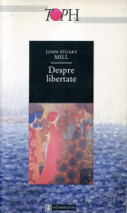 John Stuart Mill - Despre libertate - 582564 foto