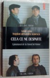 Cumpara ieftin VASILE ERNU/BOGDAN-ALEXANDRU STANESCU: CEEA CE NE DESPARTE (2010,dublu autograf)